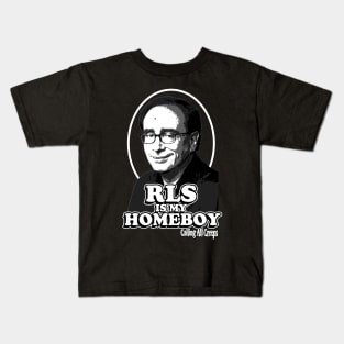 RLS is my Homeboy Kids T-Shirt